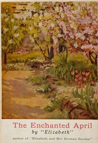 Cover of The Enchanted April by Von Arnim, Elizabeth
