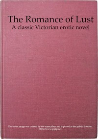 Cover of The Romance of Lust: A classic Victorian erotic novel by Anonymous