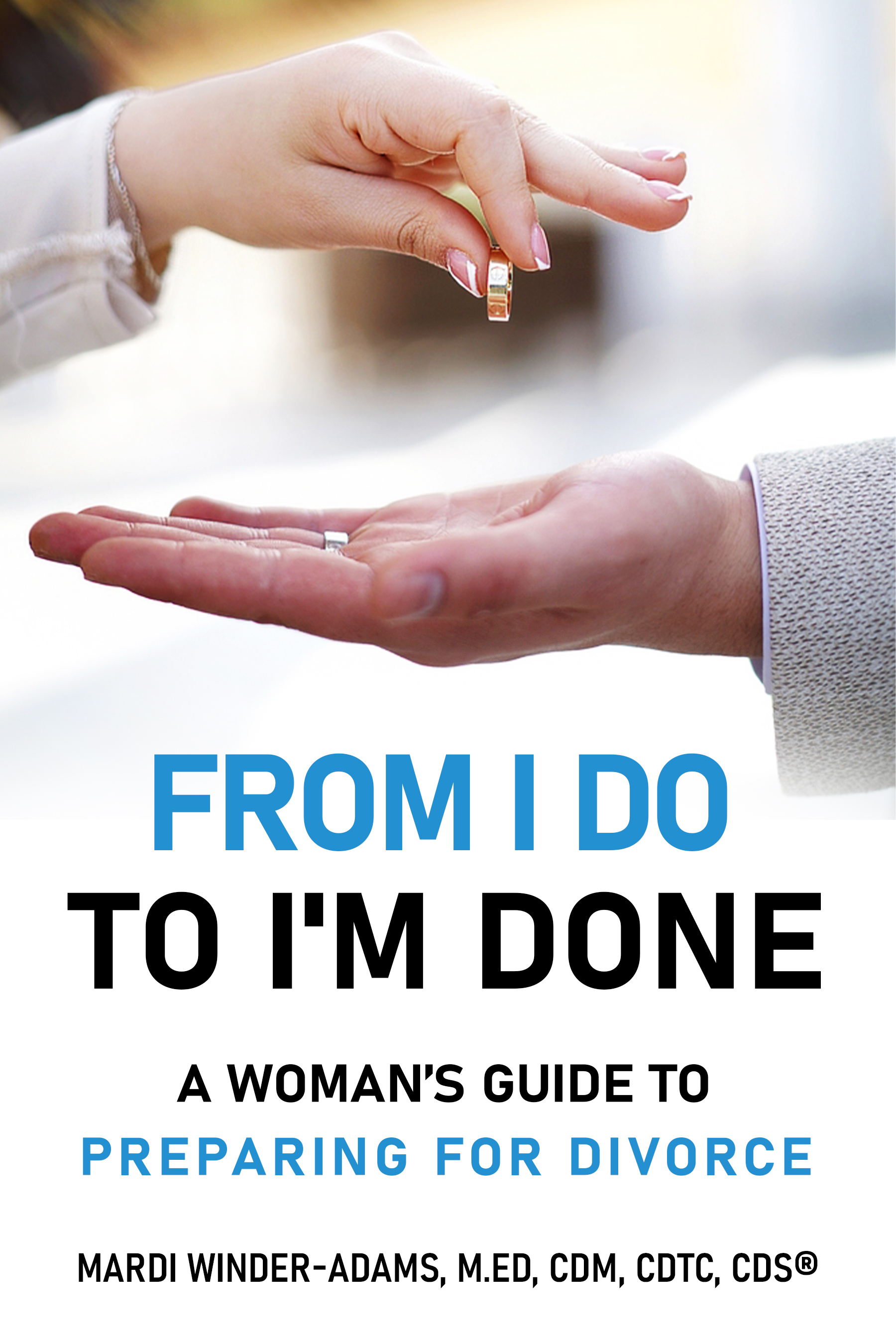 Cover of From I Do To I'm Done by Mardi Winder-Adams